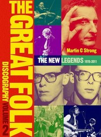 The Great Folk Discography: The New Legends 1978-2011