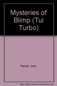 Mysteries of Blimp (Tui Turbo)