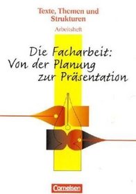 Trainingsprogramm Deutsch Oberstufe. Heft 4. Die Facharbeit. (Lernmaterialien)