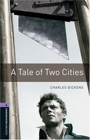 A Tale of Two Cities: 1400 Headwords (Oxford Bookworms Library)