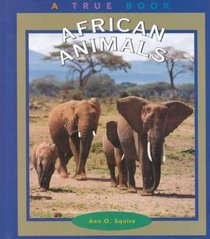 African Animals (True Books)
