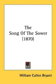 The Song Of The Sower (1870)