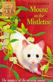 Mouse in the Mistletoe (Animal Ark Christmas Special #7)