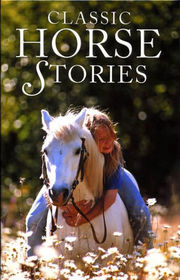 Classic Horse Stories