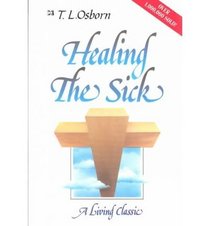 Healing the Sick a Living Classic