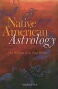 Native American Astrology : The Wisdom of the Four Winds