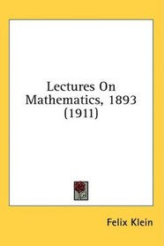 Lectures On Mathematics, 1893 (1911)