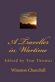 A Traveller in Wartime (Volume 1)