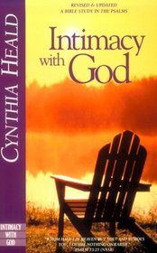 Intimacy with God: Revised and Expanded: A Bible Study in the Psalms