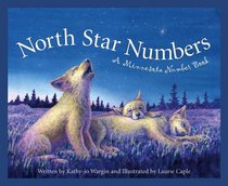 North Star Numbers: A Minnesota Number Book (Count Your Way Across the USA)