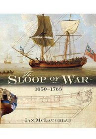 The Sloop Of War: 1650-1763