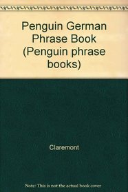 German Phrase Book (Penguin Phrase Books)