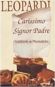 Carissimo Signor Padre: Lettere a Monaldo (Polline)