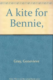 A kite for Bennie,