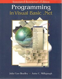 Programming in Visual Basic .Net Annotated Instructor's Edition