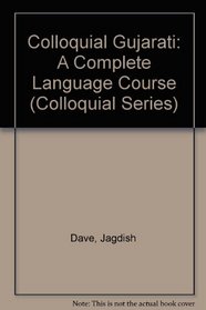 Colloquial Gujarati: The Complete Course for Beginners (Colloquial Series)