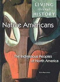 Native Americans (Living Through History)