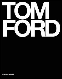 Tom Ford: Ten Years