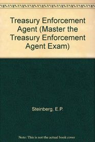 Special Agent/Treasury Enforcement Agent (Master the Treasury Enforcement Agent Exam)