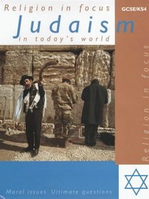 Judaism in Today's World (Religion in Focus S.)