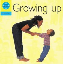 Growing Up (Lets Explore: Ourselves S.)