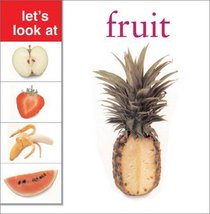 Fruit: Let's Look at Board Books