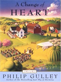 A Change of Heart (Harmony) (Large Print)