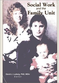 Social Work and the Family Unit