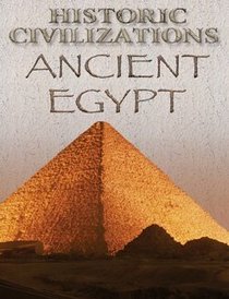 Ancient Egypt (Historic Civilizations)