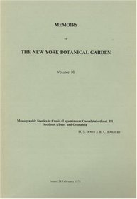 Monographic Studies in Cassia (Leguminosae Caesalpinioideae), III, Sections Absus and Grimaldia (Memoirs of the New York Botanical Garden Vol. 30)