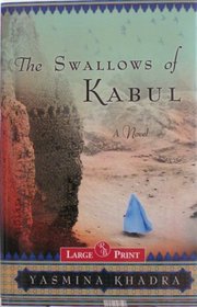Swallows of Kabul: A Novel
