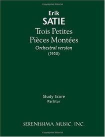 Trois Petites Pices Montes - Study score