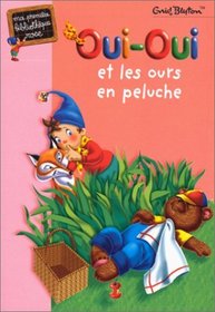 Oui-Oui et les ours en peluches