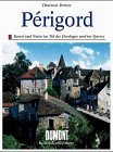 Perigord und Atlantikkuste: Kunst und Natur im Tal der Dordogne und an der Cote d'Argent von Bordeaux bis Biarritz (DuMont Kunst-Reisefuhrer) (German Edition)