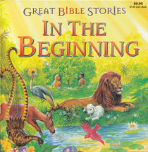 In the Beginning (Great Bible Stories)