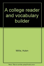 A college reader and vocabulary builder