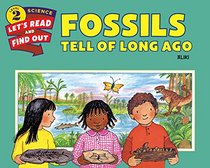 Fossils Tell of Long Ago (Let's-Read-and-Find-Out Science 2)