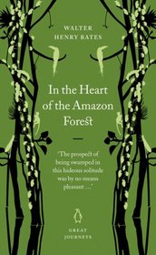 In the Heart of the Amazon Forest (Penguin Great Journeys)