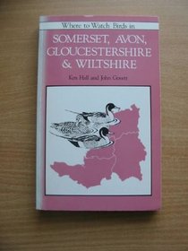 Where to Watch Birds in Somerset, Avon, Gloucestershire and Wiltshire