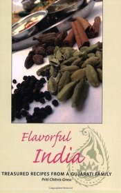 Flavorful India: Treasured Recipes from a Gujarati Family (Hippocrene Cookbook Library)