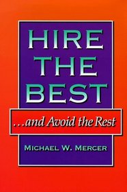 Hire the Best...and Avoid the Rest