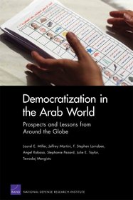 Democratization in the Arab World: Prospects and Lessons from Around the Globe