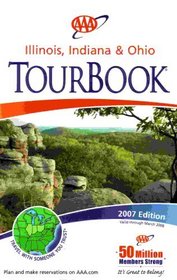 AAA Illinois, Indiana & Ohio Tourbook: 2007 Edition (2007-461207, 2007 Edition)