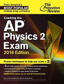 Cracking the AP Physics 2 Exam, 2016 Edition (College Test Preparation)