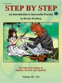 Step by Step 1B -- An Introduction to Successful Practice for Violin (Step by Step (Summy-Birchard))