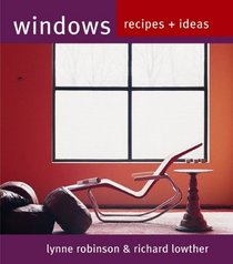 Windows: Recipes & Ideas