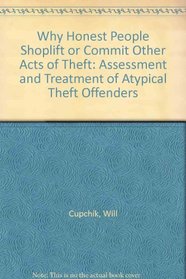 Why Honest People Shoplift or Commit Other Acts of Theft: Assessment and Treatment of 