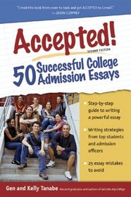 Accepted! 50 Successful College Admission Essays