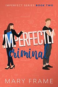 Imperfectly Criminal (Imperfect, Bk 2)