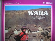 Wara, la petite indienne de l'Altiplano (Un Jour, dans mon village--) (French Edition)